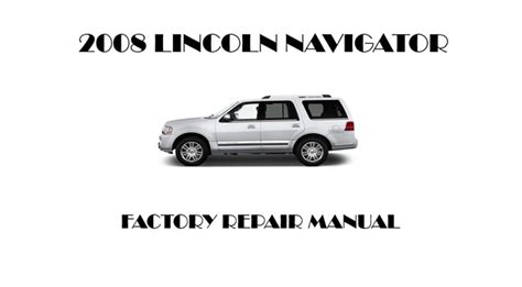 2008 lincoln navigator repair manual Epub