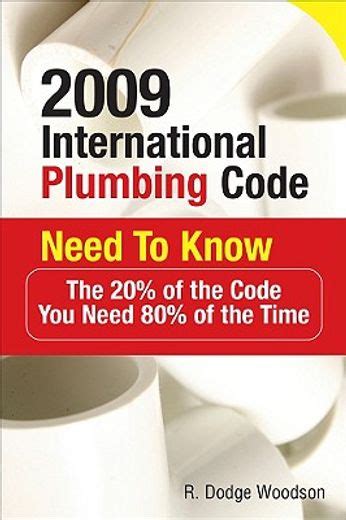 2009 International Plumbing Code Need to Know The 20% of the Code You Need 80% of the Time Kindle Editon