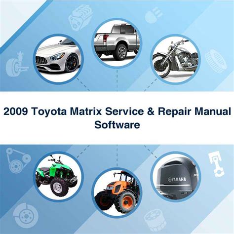 2009 matrix repair manual Kindle Editon