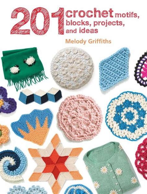 201 crochet motifs blocks projects and ideas Epub