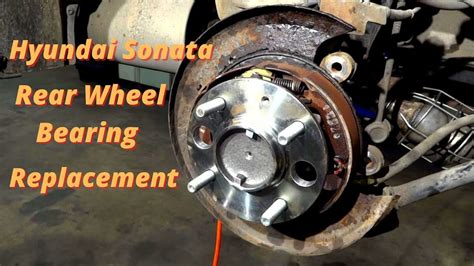 2011 Hyundai Sonata Wheel Bearing: The Ultimate Guide