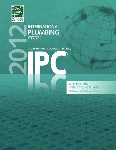 2012 International Plumbing Code Includes International Private Sewage Disposal Code International Code Council Series PDF