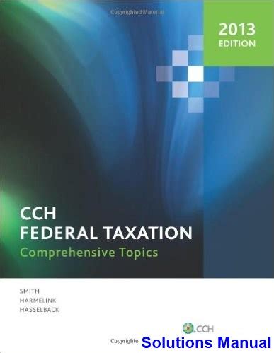 2012 cch federal taxation comprehensive topics solution manual Kindle Editon