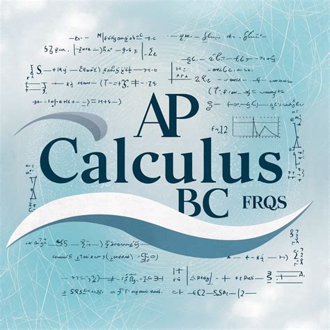 2014 AP Calc BC FRQ: Ace Your Exam with Expert Tips