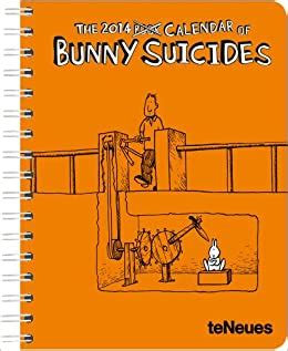 2014 bunny suicides deluxe engagement calendar Reader