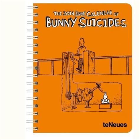 2014 bunny suicides deluxe engagement calendar Reader