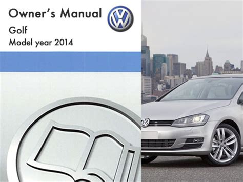 2014 vw golf owners manual Reader
