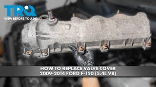 2015 F150 How to Remove Valve Cover: A Step-by-Step Guide