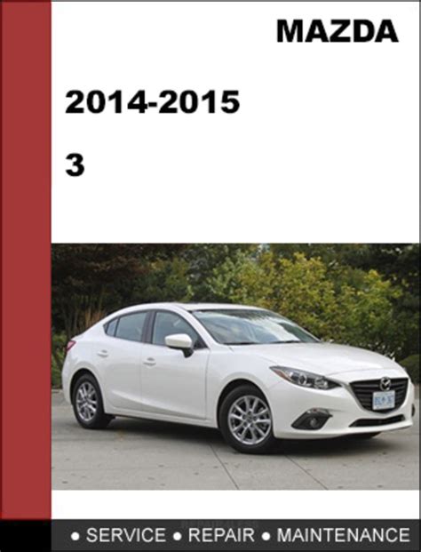 2015 mazda 3 service manual Epub