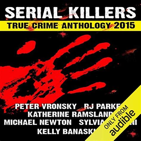 2015 serial killers true crime anthology volume 2 Kindle Editon