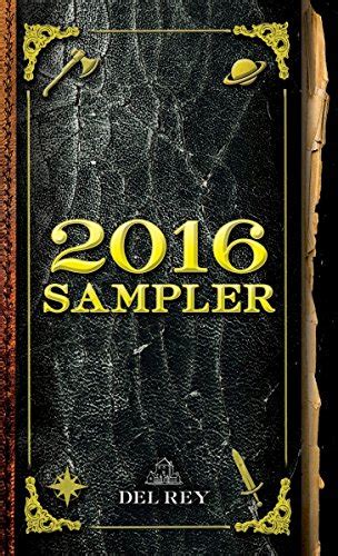 2016 Del Rey Sampler Excerpts from Upcoming and Current Titles PDF