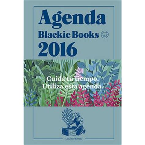 2016 agenda blackie books cuida tu tiempo PDF