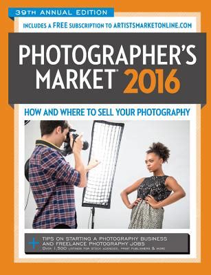 2016 photographers market how and where to sell your photography Epub
