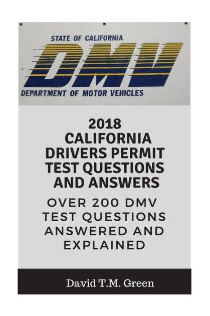 2018 California Drivers Permit Test Questions And Answers Over 200 California DMV Test Questions Answered ans Explained Doc