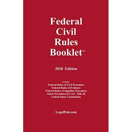 2018 Federal Civil Rules Booklet For Use With All Civil Procedure and Evidence Casebooks Kindle Editon