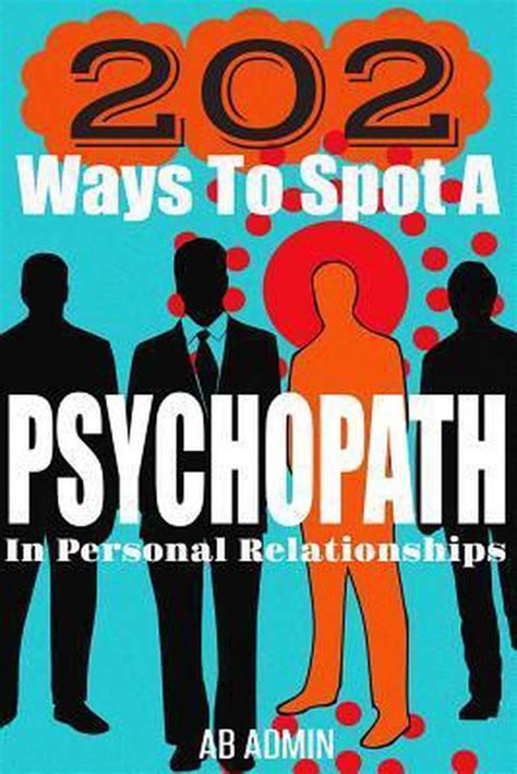 202 ways to spot a psychopath in personal relationships Doc