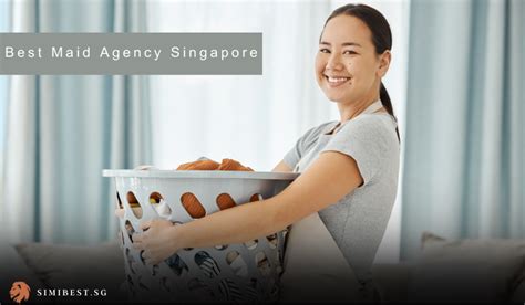 2023 Guide to Choosing the Best Maid Agency in Singapore