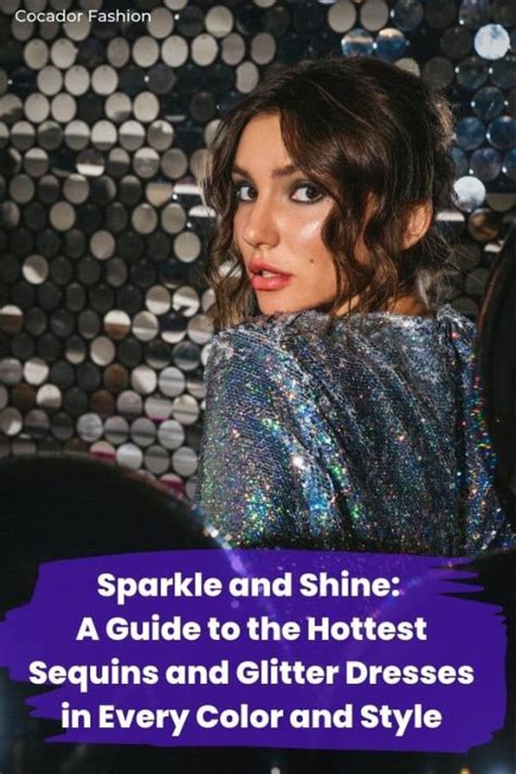 2023 Sequins Dresses: A Guide to Shimmer, Shine, and Style