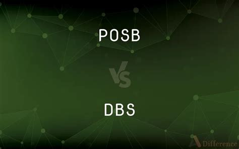 2025: POSB vs DBS - Unveiling the Enigma