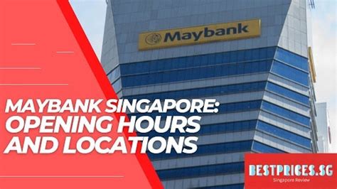 2025 Maybank Locations in Singapore: A Branch Bonanza