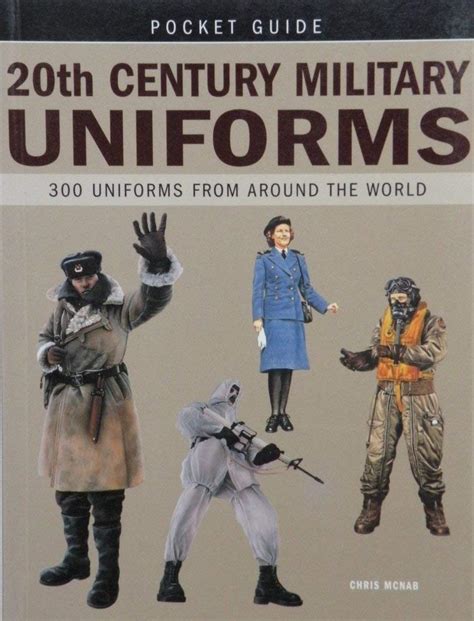 20th century military uniforms 300 uniforms from around the world expert guide Doc