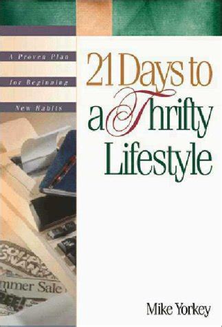 21 Days to a Thrifty Lifestyle A Proven Plan for Beginning New Habits 21-Day Plan Series Reader