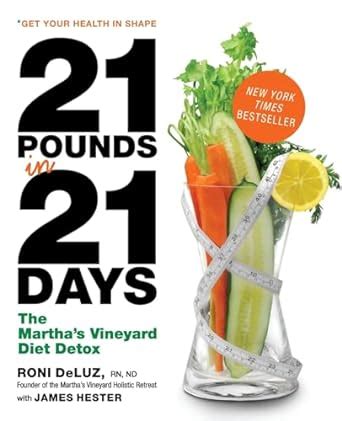 21 Pounds in 21 Days The Martha s Vineyard Diet Detox PDF