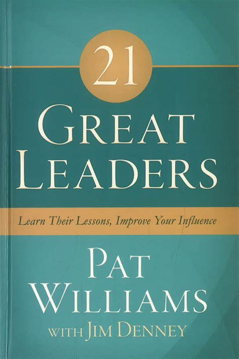 21 great leaders learn their lessons improve your influence Kindle Editon