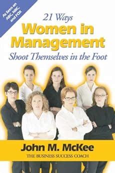 21 ways women in management shoot themselves in the foot Epub