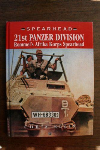 21st panzer division rommels africa korps spearhead spearhead series Reader