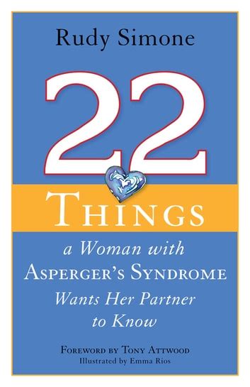 22.Things.a.Woman.with.Asperger.s.Syndrome.Wants.Her.Partner.to.Know Ebook Reader