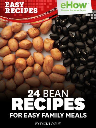 24 Beans Recipes for Easy Family Meals eHow Easy Recipes Kindle Book Series Doc