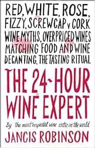 24 Hour Wine Expert Jancis Robinson Kindle Editon