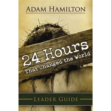 24 hours that changed the world leader guide Kindle Editon