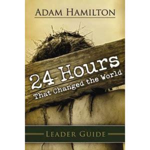 24 hours that changed the world leader guide Kindle Editon