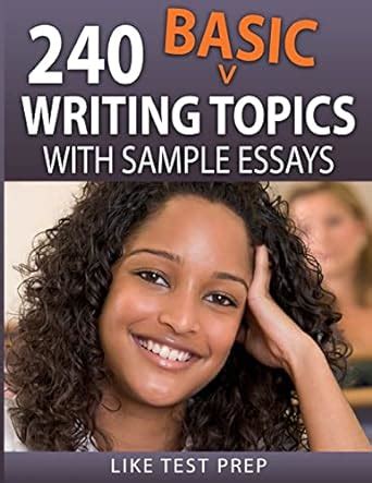 240 basic writing topics sample Doc