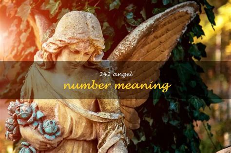 242 Angel Number Meaning: A Sign of Protection, Balance, and Harmony