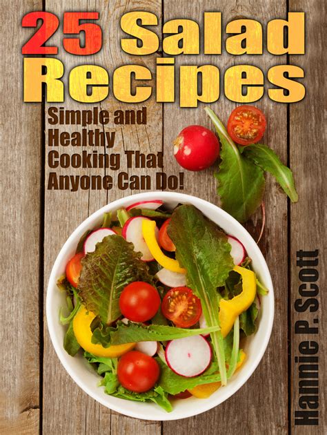 25 Salad Recipes Simple and Healthy Cooking That Anyone Can Do Doc