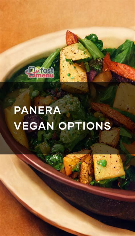 25 Scrumptious Vegan Options at Panera for a Plant-Based Delight