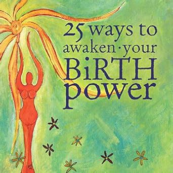 25 Ways to Awaken Your Birth Power [With CD] Ebook Epub