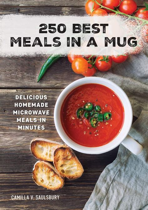 250 Best Meals in a Mug Delicious Homemade Microwave Meals in Minutes Kindle Editon