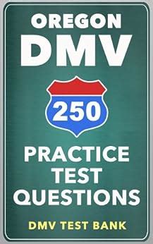 250 oregon dmv practice test questions Kindle Editon