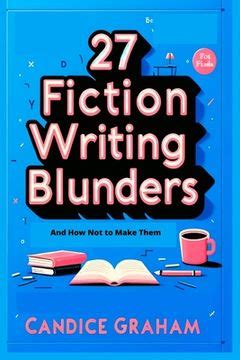 27 Fiction Writing Blunders And How Not To Make Them PDF