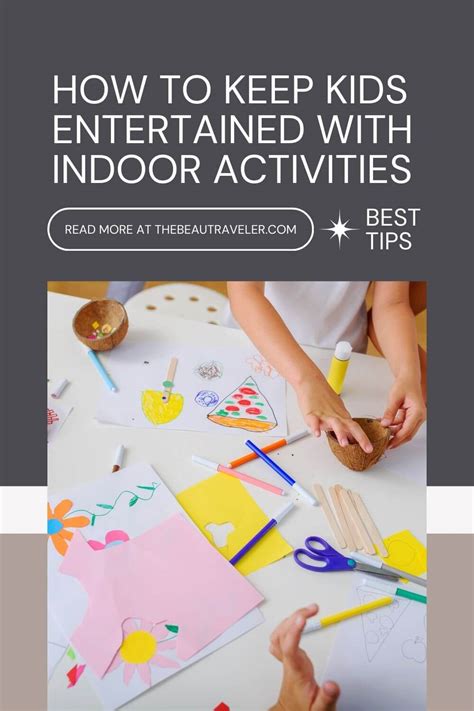 27 Indoor Activities for Kids That Will Keep Them Entertained for Hours