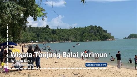 27 Unforgettable Experiences You Can't Miss in Tanjung Balai Karimun