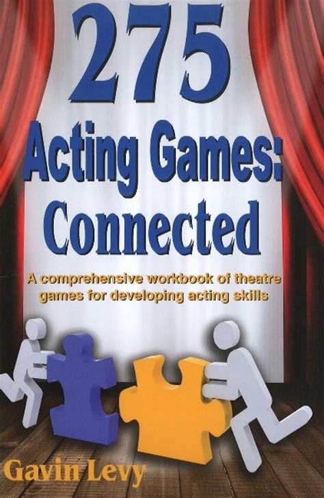 275 Acting Games: Connected: A Comprehensive Workbook of Theatre Games for Developing Acting Skills Kindle Editon