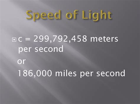 299,792,458 Kilometers Per Second: The Extraordinary Velocity of Light