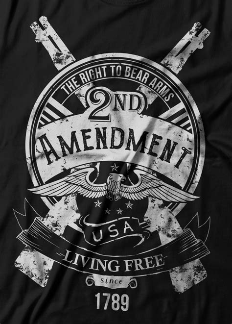 2nd Amendment T-Shirts: A Symbol of Freedom, Patriotism, and the Right to Bear Arms