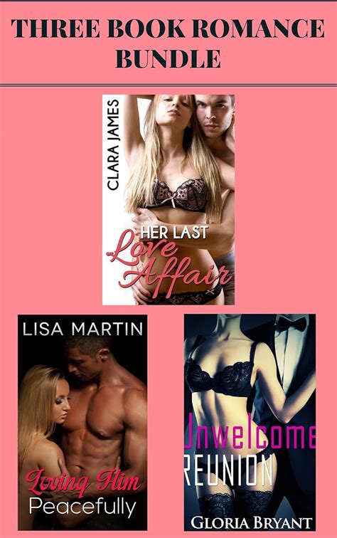 3 Book Romance Bundle Her Last Love Affair and Loving Him Peacefully and Unwelcome Reunion  Reader