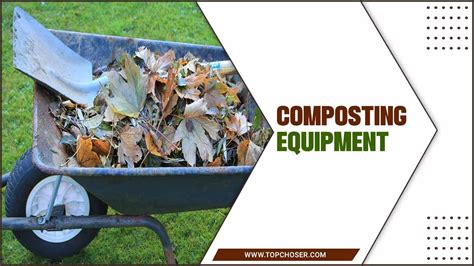 3 Essential Equipment for Your Compost Operation